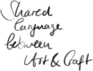 Shared language between art and craft